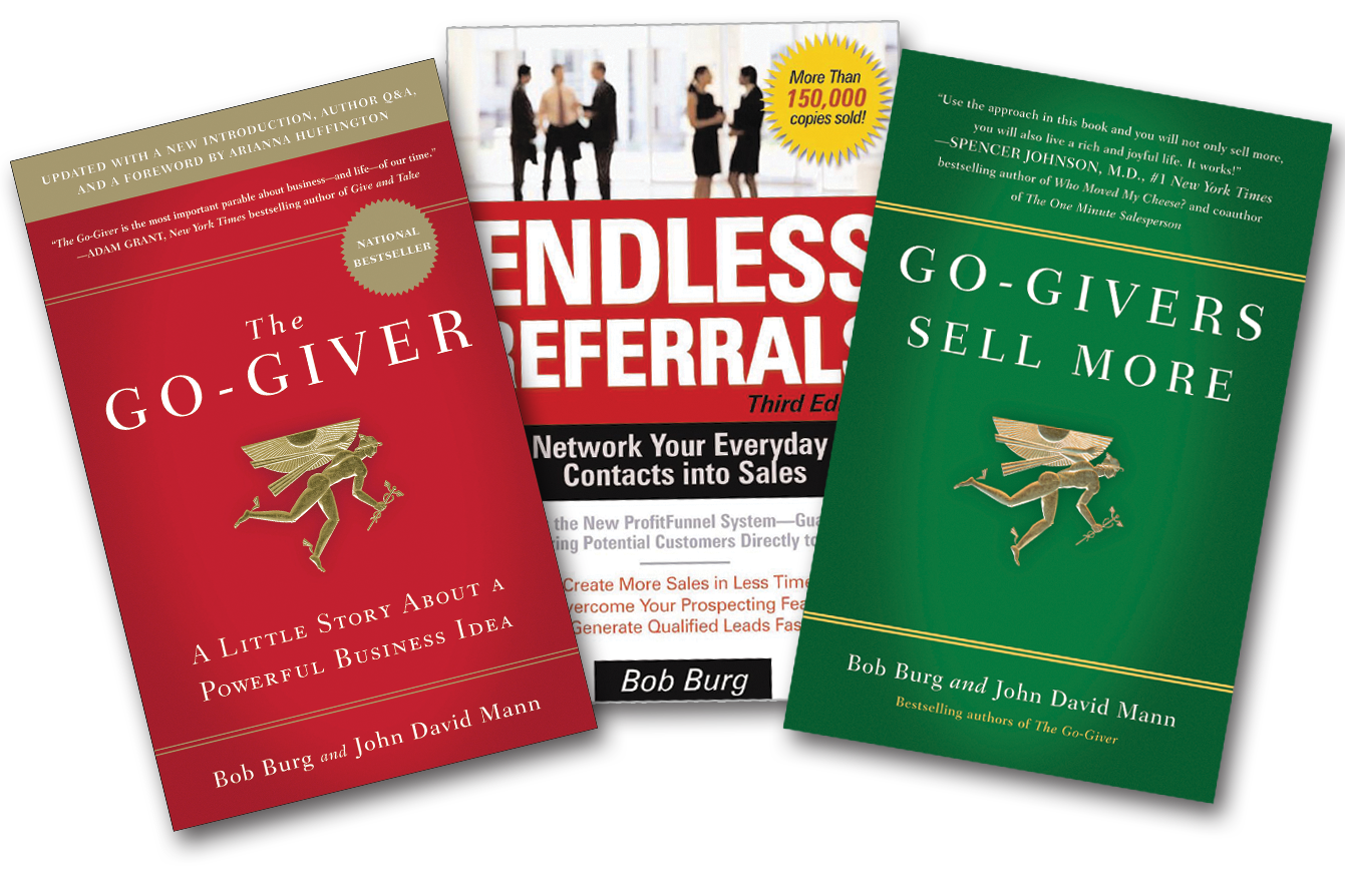 The Go-Giver, Endless Referrals, Go-Givers Sell More